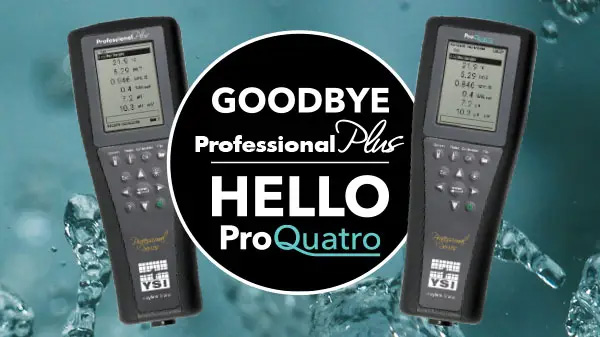 ProPlus to ProQuatro YSI Pro Plus Discontinuation